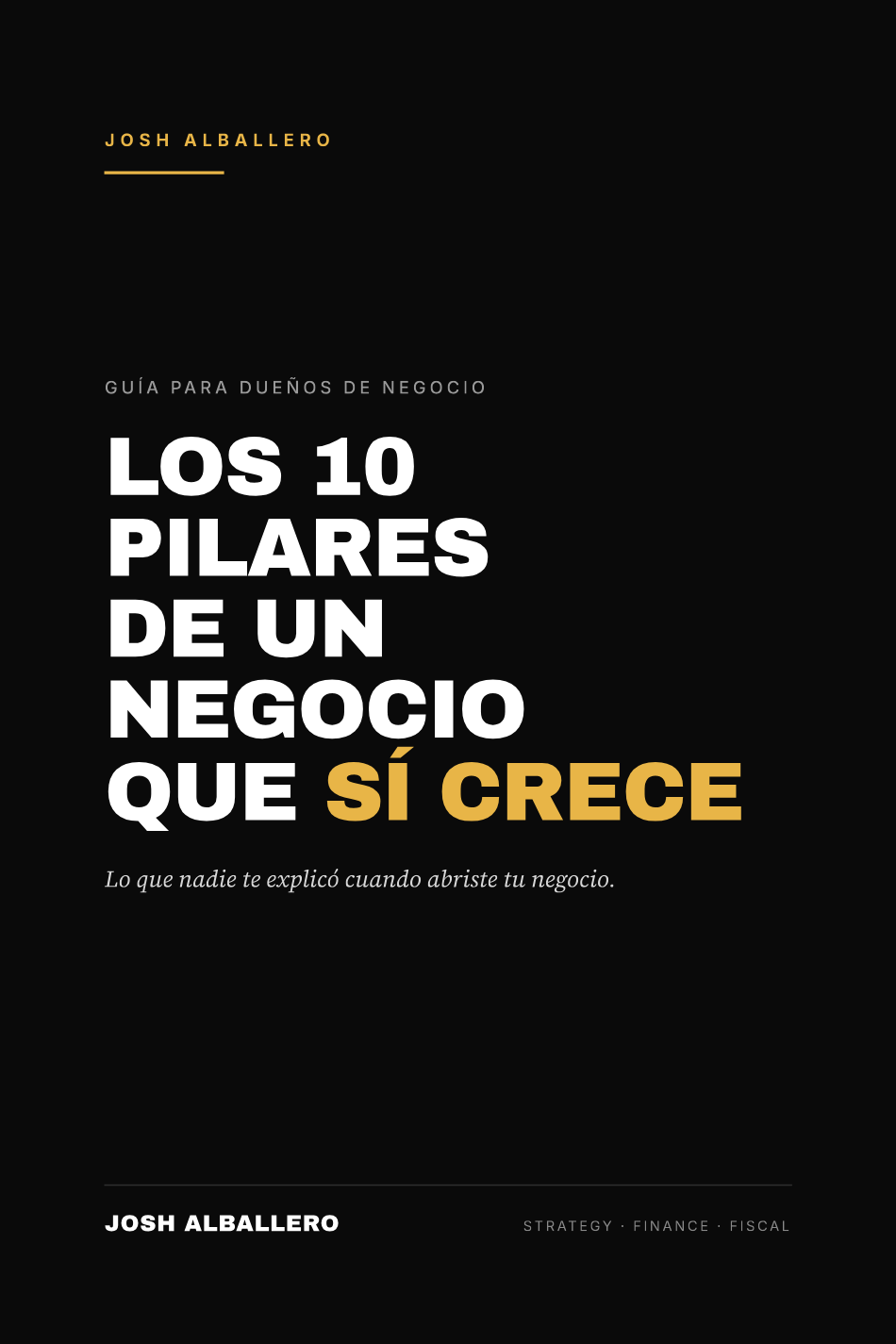 Portada del libro Los 10 pilares de un negocio que sí crece